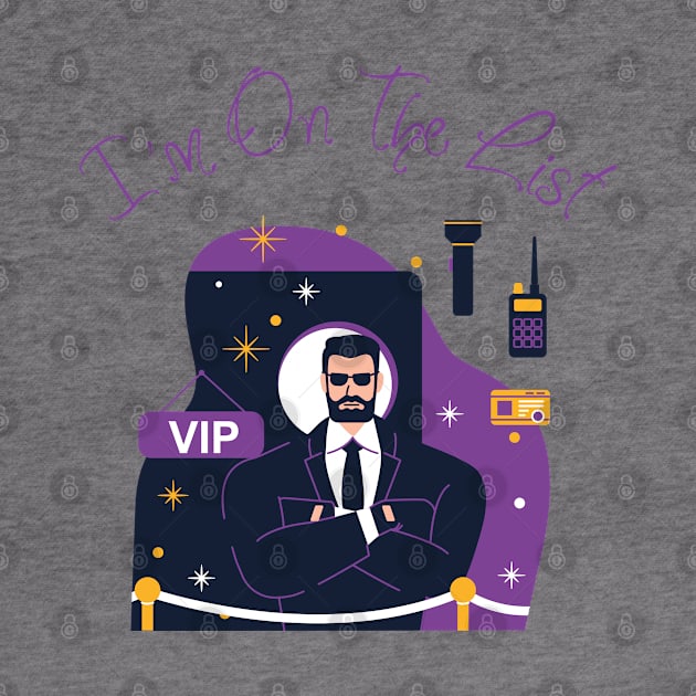 I'm On The List VIP by Novelty Depot